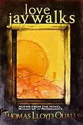 E-Book (epub) Love Jaywalks: Poems From The Novel Waking Up At Rembrandts von Thomas Lloyd Qualls