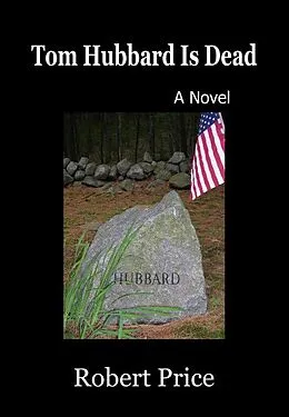 E-Book (epub) Tom Hubbard Is Dead von Robert Price