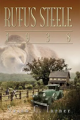 E-Book (epub) Rufus Steele 1938 von Susan C. Turner