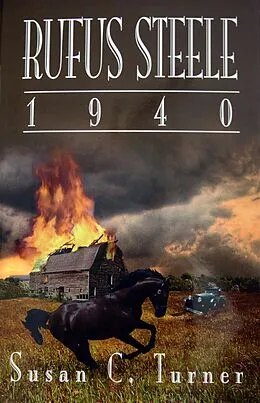 E-Book (epub) Rufus Steele 1940 von Susan C. Turner