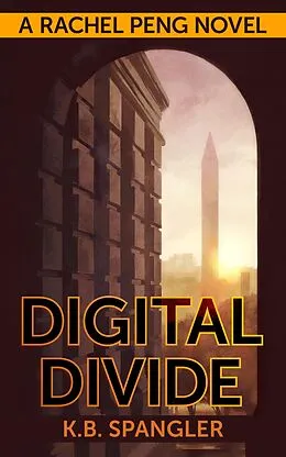 E-Book (epub) Digital Divide von K. B. Spangler