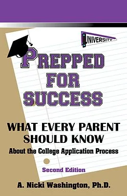 E-Book (epub) Prepped for Success: What Every Parent Should Know von Ph. D. A. Nicki Washington