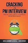 Couverture cartonnée Cracking the PM Interview: How to Land a Product Manager Job in Technology de Gayle Laakmann McDowell, Jackie Bavaro