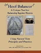 Kartonierter Einband The Hoof Balancer: A Unique Tool for Balancing Equine Hooves von Jaime Jackson
