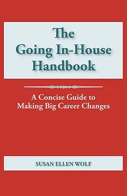 E-Book (epub) Going In-House Handbook von Susan Ellen Wolf
