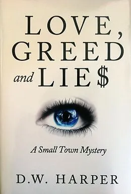 E-Book (epub) Love, Greed and Lie$ von D. W. Harper