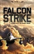 Kartonierter Einband Falcon Strike von C. H. Cobb