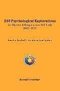 Couverture cartonnée 210 Psychological Explorations for Objective & Compassionate Self-Study: 2015-2019 de Russell Schreiber