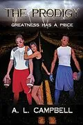 E-Book (epub) Prodigy: Greatness Has A Price von A. L. Campbell