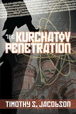 E-Book (epub) Kurchatov Penetration von Timothy Jacobson