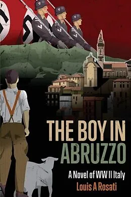 E-Book (epub) The Boy in Abruzzo von Louis Rosati