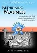 Kartonierter Einband (Kt) Rethinking Madness von Paris Williams