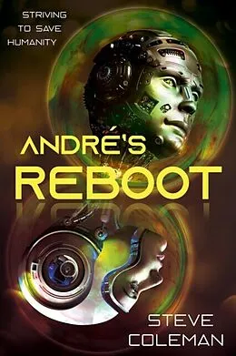 E-Book (epub) André's Reboot von Steve Coleman, Stephen B Coleman