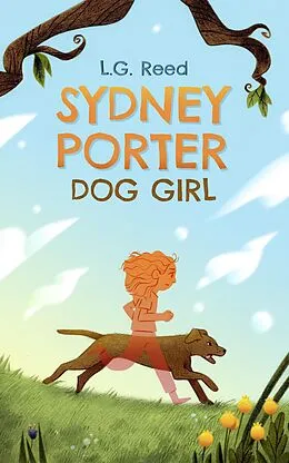 E-Book (epub) Sydney Porter: Dog Girl von L. G. Reed