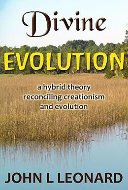 E-Book (epub) Divine Evolution von John L Leonard