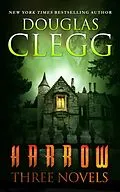 E-Book (epub) Harrow: Three Novels von Douglas Clegg