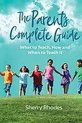 E-Book (epub) The Parent's Complete Guide von Sherry L Rhodes