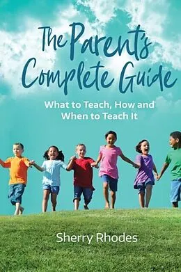E-Book (epub) The Parent's Complete Guide von Sherry L Rhodes