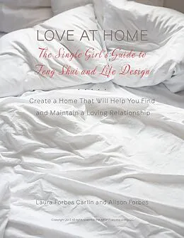 E-Book (epub) Love at Home: The Single Girl's Guide to Feng Shui and Life Design von Alison Forbes