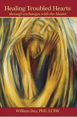 E-Book (epub) Healing Troubled Hearts von William Day