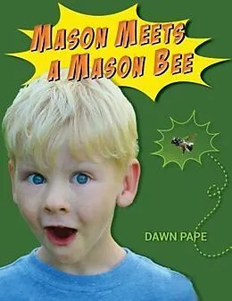 E-Book (epub) Mason Meets a Mason Bee von Dawn V Pape