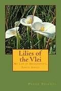 Kartonierter Einband Lilies of the Vlei: My Life in Amanzimtoti, South Africa von Peter Frickel
