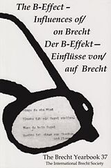 Kartonierter Einband The Brecht Yearbook / Das Brecht-Jahrbuch 37 von Friedemann J. Weidauer