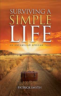 E-Book (epub) Surviving A Simple Life von Patrick Smyth