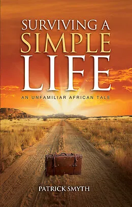 E-Book (epub) Surviving A Simple Life von Patrick Smyth