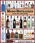 E-Book (epub) Micro-Distilleries in the U.S. and Canada, 2nd Edition von David J. Reimer Sr.