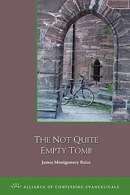 E-Book (epub) Not Quite Empty Tomb von James Boice