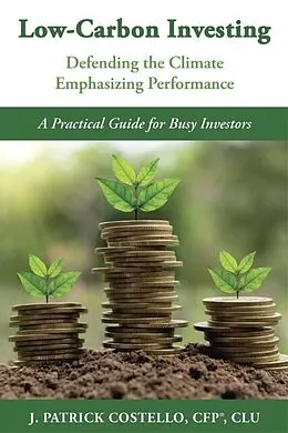 E-Book (epub) LOW-CARBON INVESTING von J. Patrick Costello