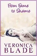 E-Book (epub) From Fame to Shame (Twin Fame, #1) von Veronica Blade