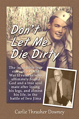 E-Book (epub) Don't Let Me Die Dirty von Carlie Thrasher Downey