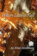 E-Book (epub) When Leaves Fall von Elise Skidmore