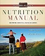 Couverture cartonnée Treasures of Health Nutrition Manual de Annette Reeder, Richard Couey, Richard Couey
