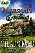 E-Book (epub) Marshal's Destiny von C. H. Admirand