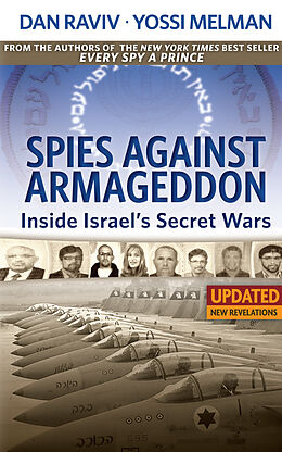 E-Book (epub) Spies Against Armageddon -- Inside Israel's Secret Wars von Dan Raviv