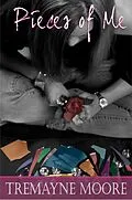 E-Book (epub) Pieces of Me von Tremayne Moore