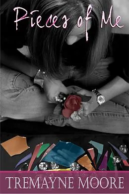 E-Book (epub) Pieces of Me von Tremayne Moore