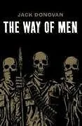 Kartonierter Einband (Kt) The Way of Men von Jack Donovan