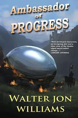 E-Book (epub) Ambassador of Progress von Walter Jon Williams