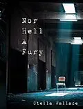 E-Book (epub) Nor Hell A Fury von Stella Wallace