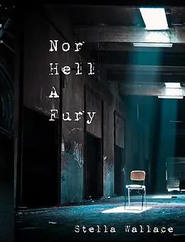 E-Book (epub) Nor Hell A Fury von Stella Wallace