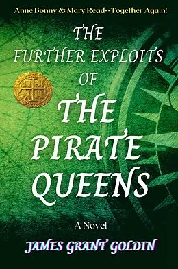 E-Book (epub) The Further Exploits of The Pirate Queens von James Grant Goldin