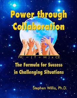 E-Book (epub) Power through Collaboration: The Formula for Success in Challenging Situations von Stephen Willis