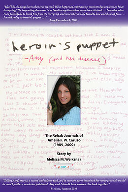 E-Book (epub) Heroin's Puppet -Amy (and her disease) von Melissa M. Weiksnar
