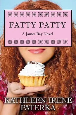 E-Book (epub) Fatty Patty von Kathleen Irene Paterka