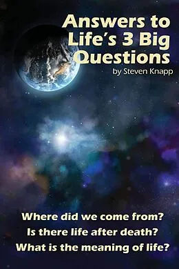 E-Book (epub) Answers to Life's 3 Big Questions von Steven Knapp