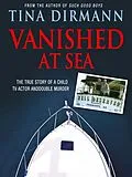 E-Book (epub) Vanished at Sea von Tina Dirmann